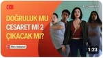 Doruluk Mu Cesaret Mi 2 kacak M